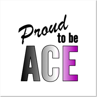Proud To Be Ace Posters and Art